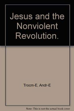 Jesus and the Nonviolent Revolution