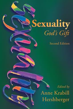 Sexuality God's Gift 2nd 9780836195149 Front Cover