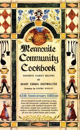 Mennonite Community Cookbook 65th Anniversary Edition  9780836199451 Front Cover