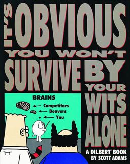 It's Obvious You Won't Survive by Your Wits Alone  9780836204155 Front Cover