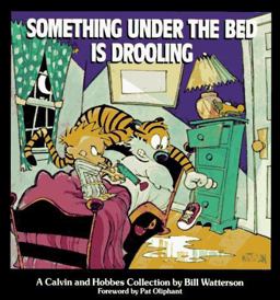 Something under the Bed Is Drooling A Calvin and Hobbes Collection  9780836218251 Front Cover