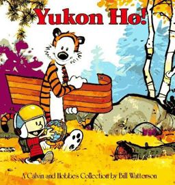 Yukon Ho! A Calvin and Hobbes Collection  9780836218350 Front Cover