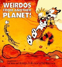 Weirdos from Another Planet! A Calvin and Hobbes Collection  9780836218626 Front Cover
