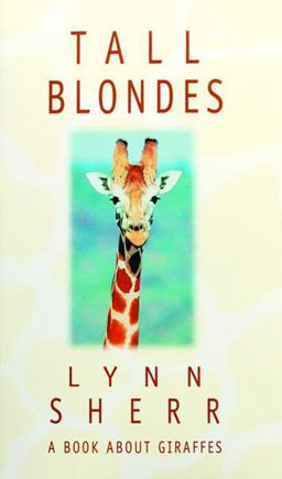 Tall Blondes A Book about Giraffes  9780836227697 Front Cover