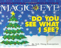Do You See What I See? : 3D Christmas Surprises from Magic Eye  9780836270181 Front Cover