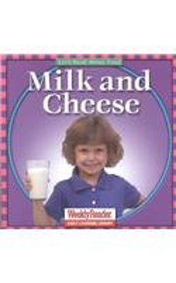 Milk and Cheese