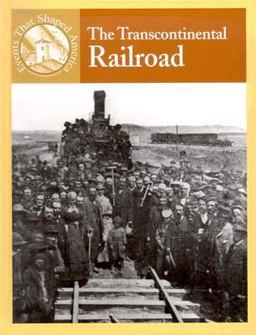 The Transcontinental Railroad