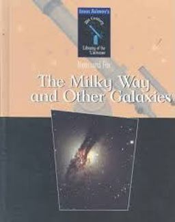 The Milky Way and Other Galaxies