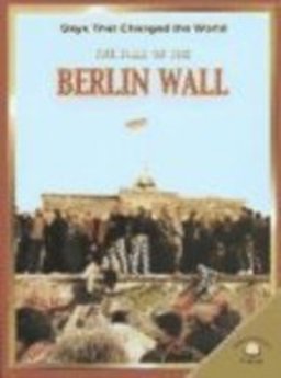 The Fall of the Berlin Wall