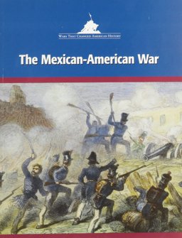 The Mexican-American War