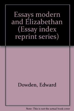 Essays, Modern and Elizabethan