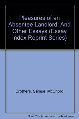 Pleasures of an Absentee Landlord