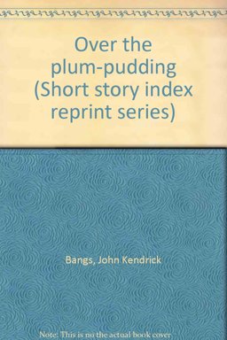 Over the Plum Pudding