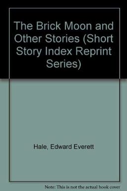 The Brick Moon and Other Stories