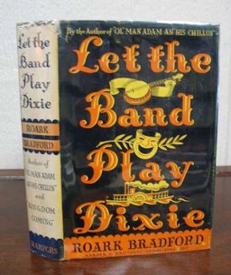 Let the Band Play Dixie, and Other Stories