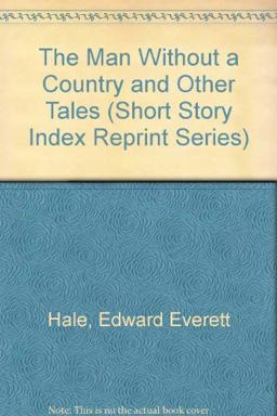 The Man Without a Country and Other Tales