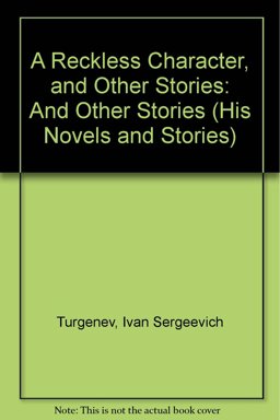 A Reckless Character and Other Stories