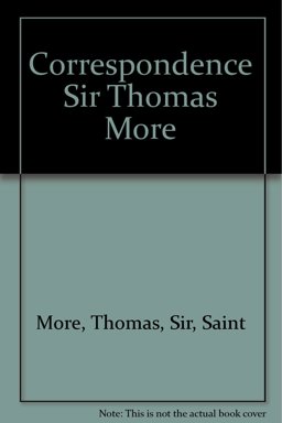 The Correspondence of Sir Thomas More