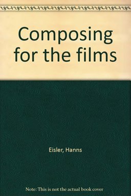 Composing for the Films Composing for the Films