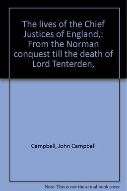 The Lives of the Chief Justices of England