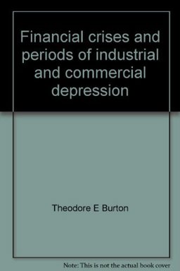 Financial Crises and Periods of Industrial and Commercial Depressions Financial Crises and Periods of Industrial and Commercial Depressions