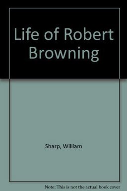 Life of Robert Browning