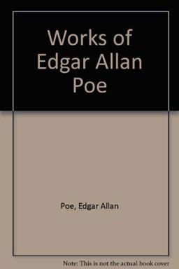 The Works of Edgar Allan Poe