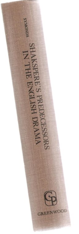 Shakespeare's Predecessors in the English Drama