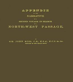 Narrative of a Second Voyage in Search of a North-West Passage