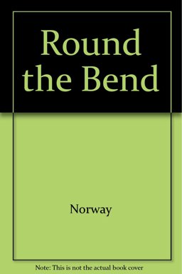 Round the Bend