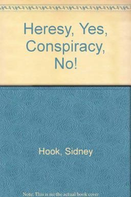 Heresy, Yes-Conspiracy, No