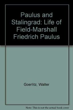 Paulus and Stalingrad