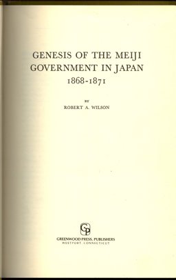Genesis of the Meiji Government in Japan, 1868-1871