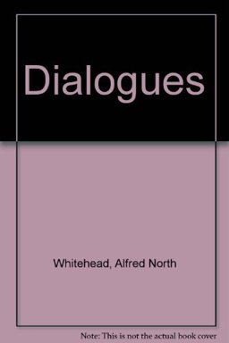 Dialogues of Alfred North Whitehead