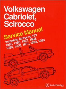 Volkswagen Cabriolet, Scirocco Service Manual Including Scirocco 16V: 1985, 1986, 1987, 1988, 1989, 1990, 1991, 1992 1993  9780837616360 Front Cover