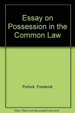 Essay on Possession in the Common Law