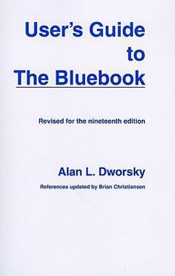 User's Guide to the Bluebook 19th 9780837738383 Front Cover