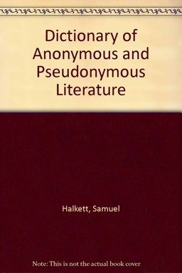 Dictionary of Anonymous Literature