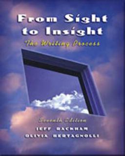 From Sight to Insight The Writing Process 7th 9780838407004 Front Cover
