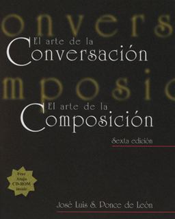 Arte de la Conversaciï¿½n El Arte de la Composiciï¿½n 6th 9780838408551 Front Cover