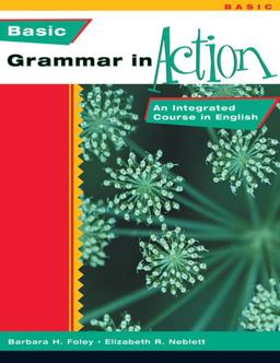 Basic Grammar in Action-Text/Tape Pkg : an Integrated Course in English An Integrated Course in English  9780838411216 Front Cover