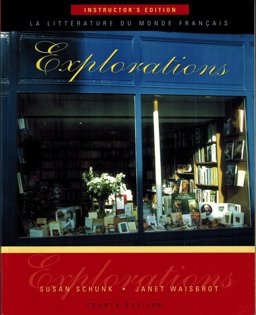 Explorations : La Litterature du Monde Francais 4th 9780838411896 Front Cover