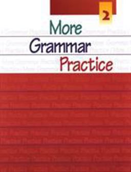 More Grammar Practice 2  9780838419021 Front Cover