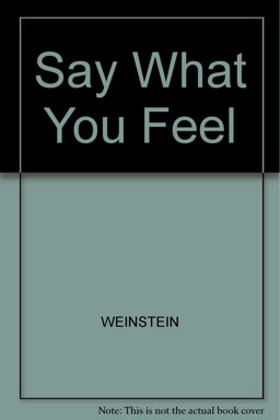 Say What You Feel!