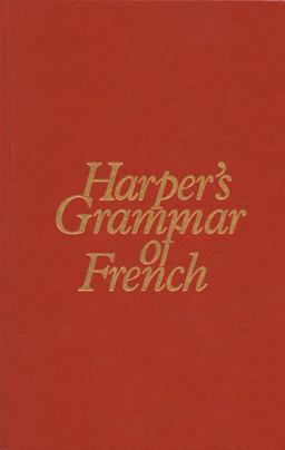 Harper's Grammar of French 1st 9780838437469 Front Cover