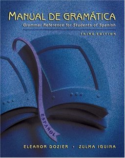 Manual de Gramatica Grammar Reference for Students of Spanish 3rd 9780838450987 Front Cover