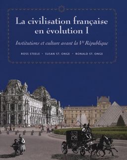Civilisation Franï¿½aise en Evolution I Institutions et Culture Avant la Ve Republique  9780838460085 Front Cover