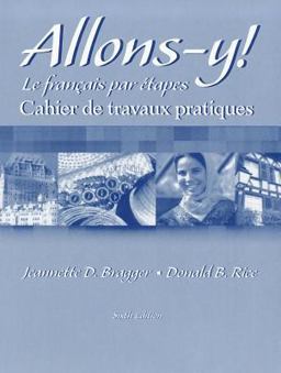 Workbook/Lab Manual for Allons-Y!: le Français Par étapes, 6th