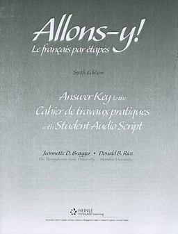 Workbook/Lab Manual Answer Key for Allons-Y!: le Français Par Etapes, 6th
