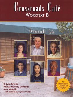 Crossroads Cafï¿½, Worktext B English Learning Program  9780838466063 Front Cover